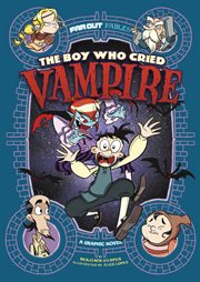 The boy who cried vampire : a graphic novel cover image