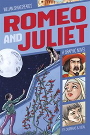 William Shakespeare's Romeo and Juliet : a graphic novel cover image