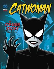 Catwoman: an origin story cover image