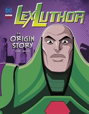 Lex luthor: an origin story cover image