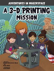 A 3-D Printing Mission cover image