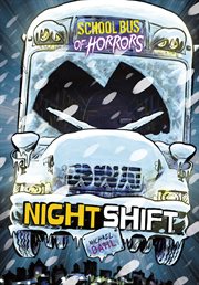 Night Shift : A 4D Book. School Bus of Horrors cover image
