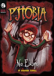 No Escape : A Tale of Terror. Michael Dahl Presents: Phobia cover image