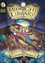 The Gulliver Giant : Michael Dahl Presents: Midnight Library 4D cover image