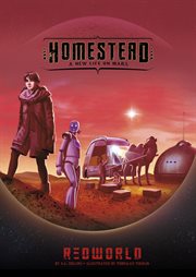 Homestead : A New Life on Mars. Redworld cover image