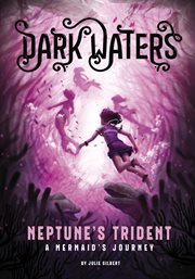 Neptune's trident : a mermaid's journey cover image