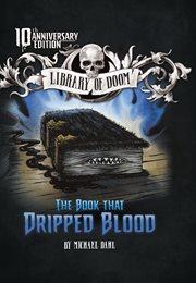 The Book that Dripped Blood : Library of Doom cover image