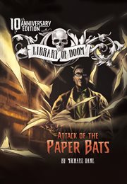 Attack of the Paper Bats : Library of Doom cover image