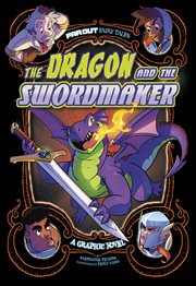 The dragon and the swordmaker : a graphic novel cover image