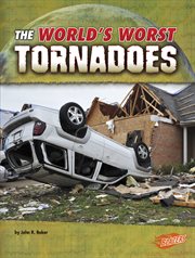 The world's worst tornadoes cover image