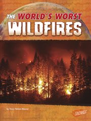 The world's worst wildfires cover image