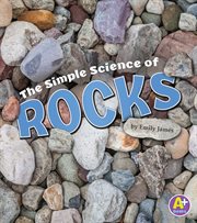 The simple science of rocks cover image