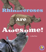 Rhinoceroses are awesome! cover image