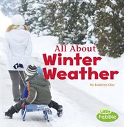 All about winter weather cover image