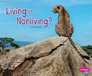 Living or nonliving? cover image