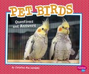 Pet birds : questions and answers cover image