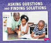 Asking questions and finding solutions cover image