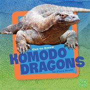 Get to know Komodo dragons cover image