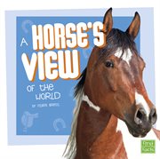 A horse's view of the world cover image