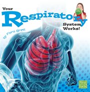 Your respiratory system works! cover image