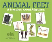Animal feet : a song about animal adaptations cover image