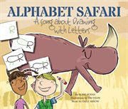 Alphabet safari : a song about drawing with letters cover image