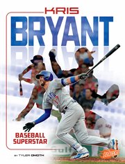 Kris Bryant : baseball superstar cover image