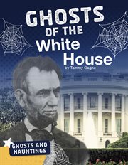 Ghosts of the White House cover image