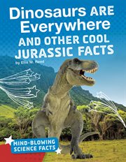 Dinosaurs are everywhere and other cool Jurassic facts cover image