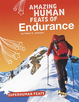 Cover image for Amazing Human Feats of Endurance