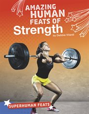 Amazing human feats of strength cover image