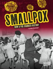 Smallpox : how a pox changed history cover image