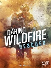 Daring wildfire rescues cover image