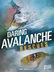 Daring avalanche rescues cover image