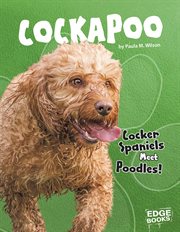 Cockapoo : cocker spaniels meet poodles! cover image