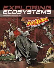 Graphic Science 4D. Exploring Ecosystems with Max Axiom Super Scientist cover image