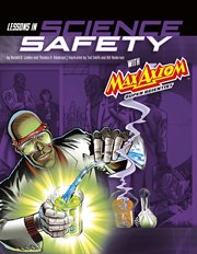 Graphic Science 4D. Lessons in Science Safety with Max Axiom Super Scientist cover image