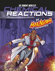 The Dynamic World of Chemical Reactions with Max Axiom, Super Scientist cover image