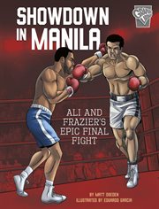 Showdown in Manila: Ali and Frazier's Epic Final Fight cover image