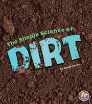 The simple science of dirt cover image