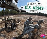 Amazing U.S. Army facts cover image
