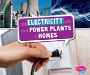 How electricity gets from power plants to homes cover image