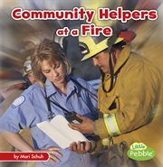 Community helpers at a fire cover image