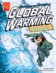 Graphic Expeditions. Getting to the Bottom of Global Warming cover image