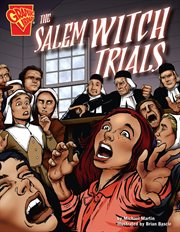 Graphic History. The Salem Witch Trials cover image