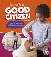 How to be a good citizen : a question and answer book about citizenship cover image