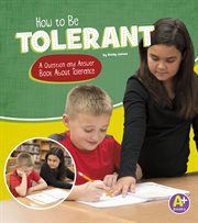 How to be tolerant : a question and answer book about tolerance cover image