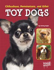 Chihuahuas, Pomeranians, and other toy dogs cover image