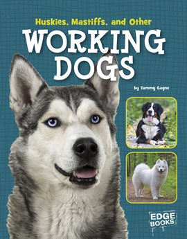 Cover image for Huskies, Mastiffs, and Other Working Dogs