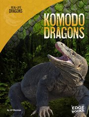 Komodo Dragons : Real-Life Dragons cover image